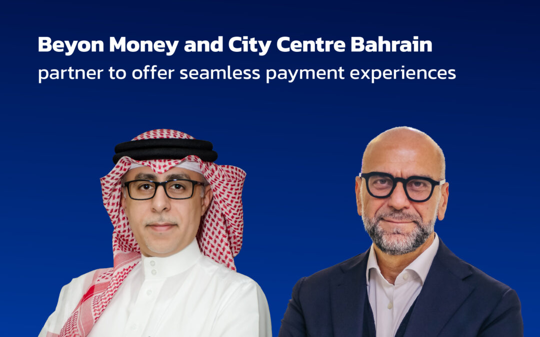 City Centre Bahrain Partners with Beyon Money for Enhanced Shopping Experience